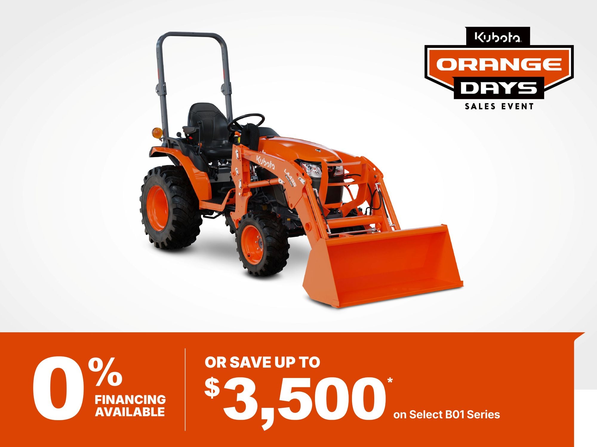 Kubota Orange Day Sales Event - Save on Select B01 Series Tractors