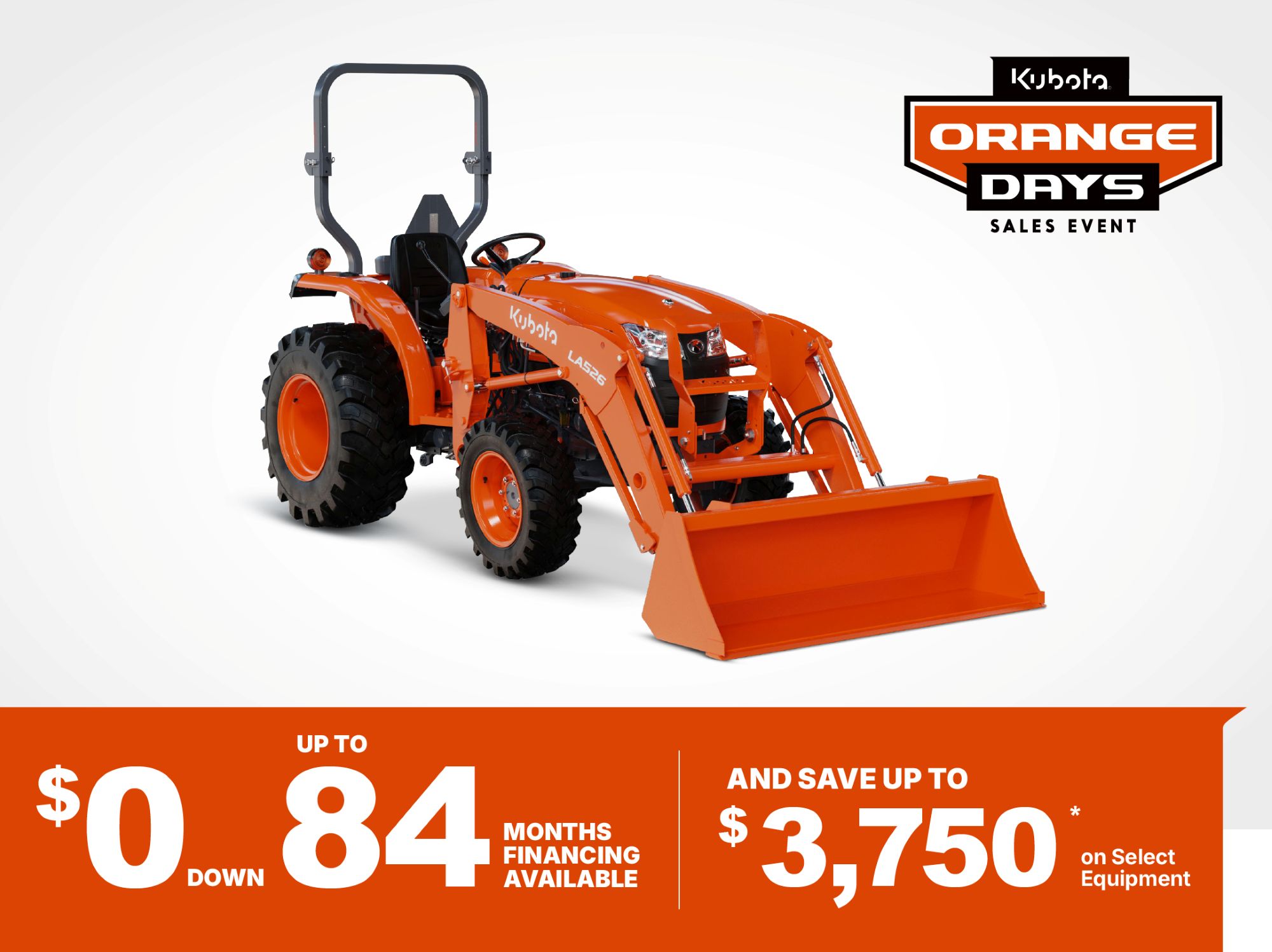 Kubota Orange Day Sales Event - Save on Select L2502 Series Tractors